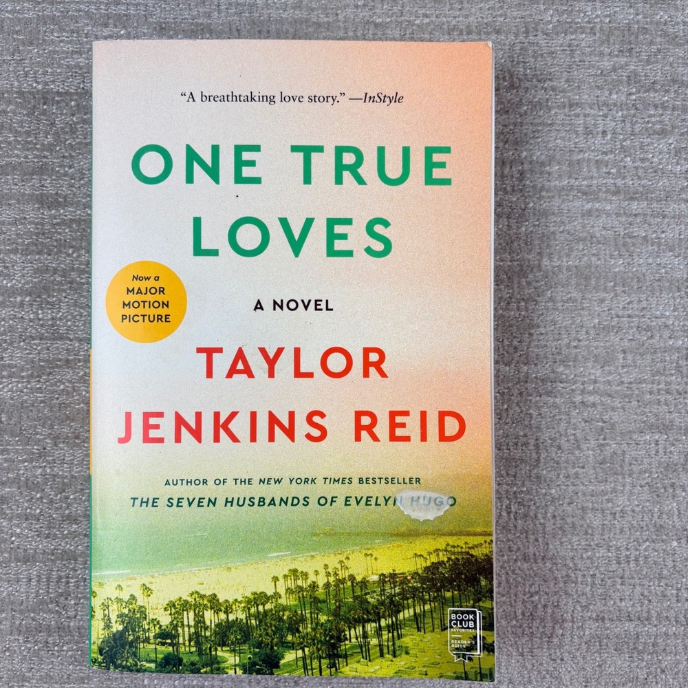 One True Loves Taylor Jenkins Reid Paperback Fiction Romance Novel 9781476776903
